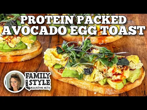 Protein Packed Avocado Egg Toast on the Blackstone Griddle