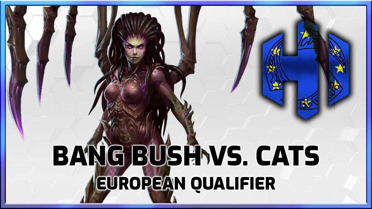 Bang Bush vs. Cats - EU Qualifier - Heroes International