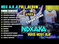 Download Lagu NDX AKA FULL ALBUM TERBARU VIRAL 2025 | TEWAS TERTIMBUN MASA LALU, TALINING ASMORO | TANPA IKLAN NDX