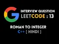 Leetcode 13 Roman to Integer C Hindi Abhishek Khare