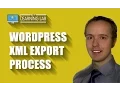WordPress XML Export Process - How To Export Posts and Pages out of WordPress WP Learning Lab