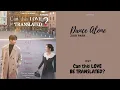Dance Alone - Zior Park | OST. Can This Love Be Translated? | ENG-INA