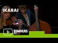 Download Lagu BIMHUIS TV | Ikarai