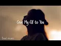 Download Lagu Give My All to You  by Waykap {Sad and slow royalty free music}