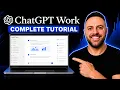 ChatGPT Work Explained The Complete Tutorial for Beginners 2026