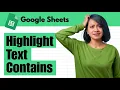 Highlight If Text Contains Word Case Sensitive Insensitive in Google Sheets