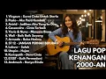 Lagu PLAYLIST AKUSTIK LAGU POP INDONESIA 2000-AN TERBAIK \u0026 HITS | Playlist Full Album TANPA IKLAN 