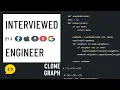 Clone Graph Python Interview with a FAANG Engineer