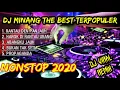 Download Lagu DJ MIINANG REMIX PALING ENAK VIRAL 2020  HAJARR SAMPE PAGI