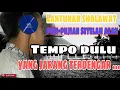 Download Lagu LANTUNAN SHALAWAT PUJI - PUJIAN SETELAH AZAN MERDU ZAMAN DULU YANG JARANG TERDENGAR SAAT INI