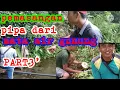 Download Lagu RINTANGAN PEMASANGAN PIPA AIR DARI MATA AIR GUNUNG PART 3