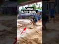 🔴 VIDEO DOKUMENTASI banjir sumatera | #banjir #longsor #banjirsumatera