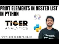 Print elements in nested list in Python TigerAnalytics Python Question