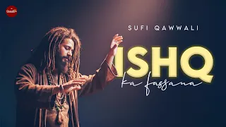 ishq ka fassana soulful qawwali best sufi song ruhani safar