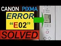 Canon Pixma Printer Error 02 Solved