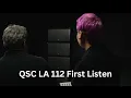 L Class LA 112 First Listen with Samson Sound QSCAudioProducts