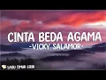 Download Lagu Cinta Beda Agama - Vicky Salamor (Lirik) Lagu Timur Terbaru 2024