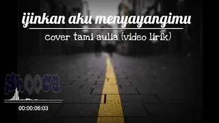 Download Ijinkan aku menyayangimu -IWAN FALS || cover tami aulia(video lirik) MP3