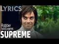 Download Lagu Supreme (Robbie Williams) LYRICS + VOICE