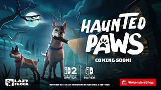 Haunted Paws - Switch 2 and Switch Announce Trailer