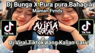 Download DJ BUNGA BONDAN PRAKOSO X PURA PURA BAHAGIA BY MAMAN FVNDY VIRAL TIK TOK TERBARU 2023 MP3