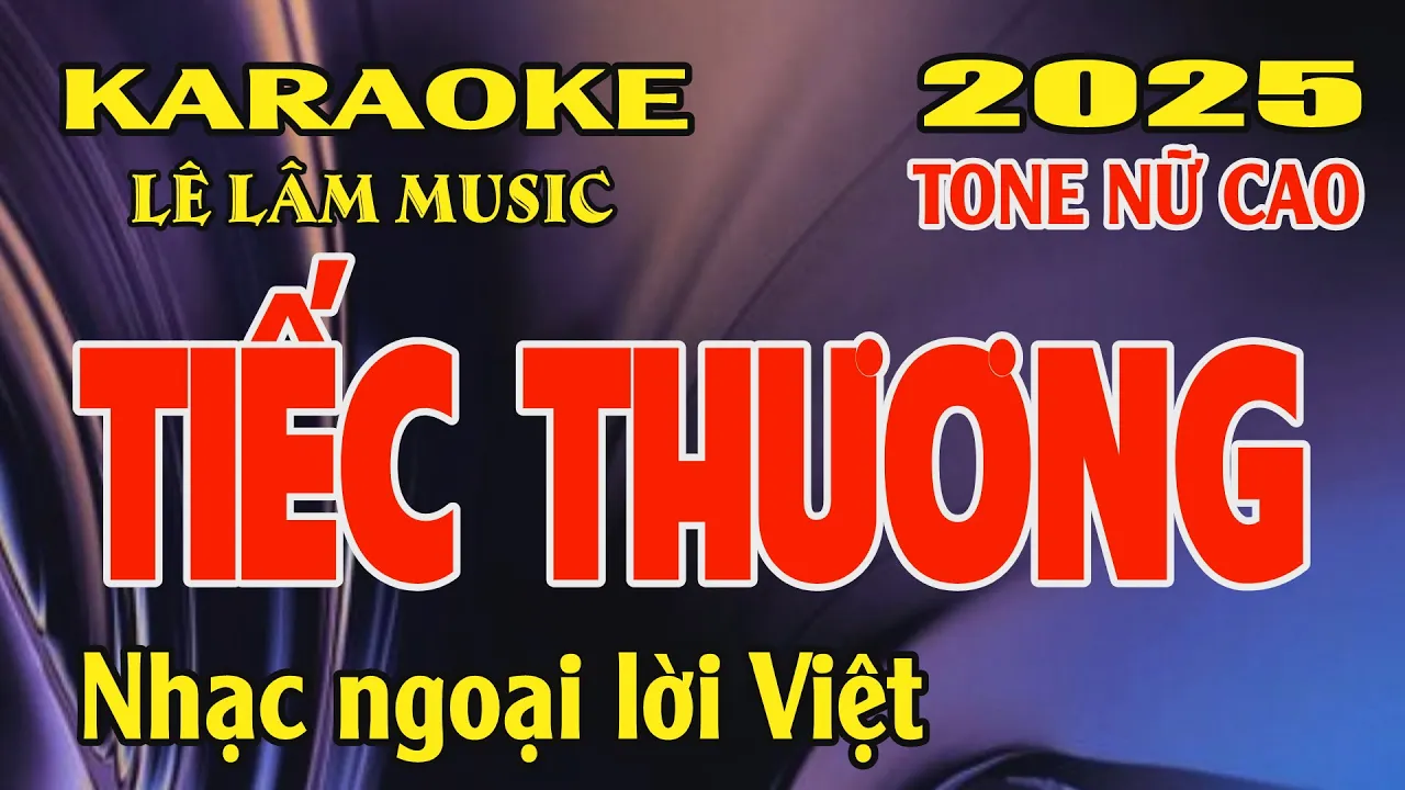 Karaoke Tiếc Thương Tone Nữ Cao ( Dm ) Lê Lâm Music
