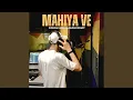 Download Lagu Mahiya Ve
