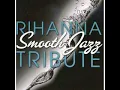 Rihanna-Pon De Replay (Smooth Jazz Tribute)