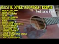 Download Lagu COVER AKUSTIK LAGU INDONESIA | KUMPULAN COVER LAGU INDONESIA TERBARU 2022