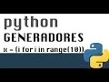 Generadores en Python - Tutorial