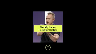 Worldly Dating vs Biblical Dating Anthony Wood