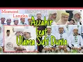Download Lagu MOMENT LANGKA | AZZAHIR FEAT ULAMA SUFI SE-DUNIA