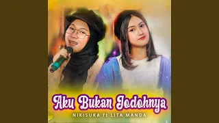 Download AKU BUKAN JODOHNYA (feat. Lita Manda) MP3