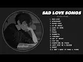 Download Lagu Slowed Sad Songs (𝙨𝙡𝙤𝙬𝙚𝙙 + 𝙧𝙚𝙫𝙚𝙧𝙗) - sad songs that will make you cry instantly #heartbreak