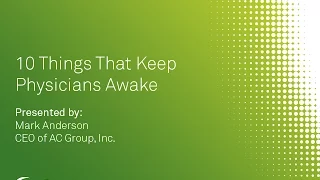 10 Things That Keep Physicians Awake at Night - Quanum On Demand