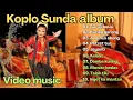 Lagu Sunda koplo Album - Anoman obong,Kucing garong||Dangdut|lagu dangdut