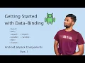 Getting started with Data-Binding in Android Android Jetpack Components Advanced Android PART - 1