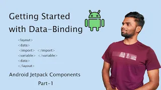 Getting started with Data-Binding in Android Android Jetpack Components Advanced Android PART - 1
