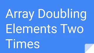 Python Practice Series 56 Beginners Level 1 Array Doubling Elements Two Times Tutorials