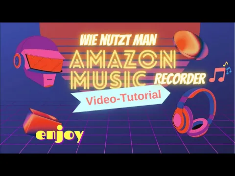 Download MP3 Video-Tutorial: Wie nutzt man Amazon Music Recorder unter Windows-PC | 2023 Neu