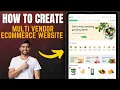 How to Setup a Multi-Vendor Grocery E-Commerce Website Full Guide 2025