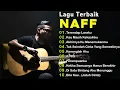 Download Lagu Naff Full Album |terendap Laraku,kau Masih Kekasihku... | Pop Nostalgia 2000an