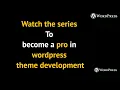 Advance Wordpress Theme Development In Hindi Introduction