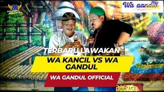Download TERBARU LAWAKAN WA KANCIL VS WA GANDUL PALING LUCU #wakancilterbaru #sandiwaralinggabuana #wagandul MP3
