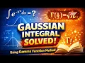 Gaussian Integral Solved using Gamma function method