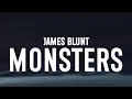 James Blunt - Monsters (Lyrics)