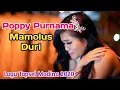 Download Lagu Mamolus Duri Voc: Poppy Purnama. Lagu Tapsel Madina Terbaru 2020 By Namiro Production