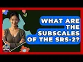 What Are The Subscales Of The SRS-2 - Answers About Autism