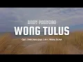 Download Lagu Wong Tulus - Addy Prayoga | Lirik | New Single Tarling 2026 MP3