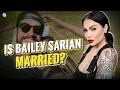 What happened to Bailey Sarian Bailey Sarian Husband Baby Net Worth